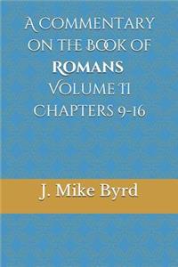 Commentary on the Book of Romans Volume II Chapters 9-16