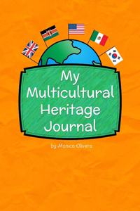 My Multicultural Heritage Journal