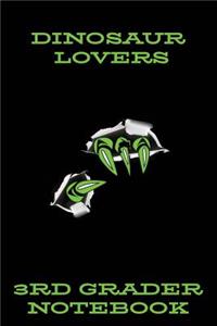 Dinosaur Lovers 3rd Grader Notebook