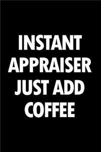 Instant Appraiser Just Add Coffee
