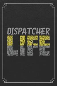 Dispatcher Life