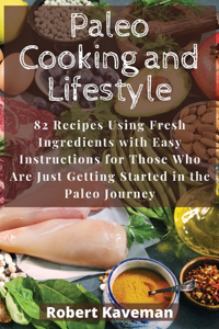 Paleo Cooking and Lifestyle