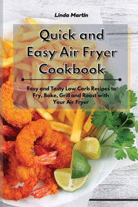 Quick and Easy Air Fryer Cookbook