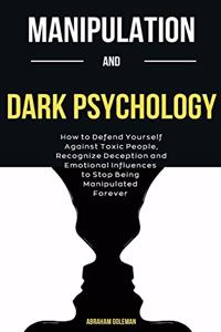 Manipulation And Dark Psychology