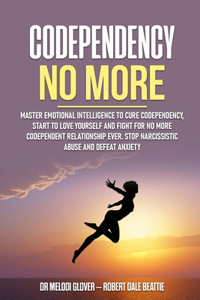 Codependency No More