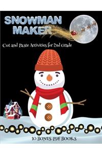 Cut and Paste Activities for 2nd Grade (Snowman Maker)