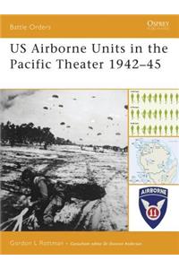 US Airborne Units in the Pacific Theater 1942-45
