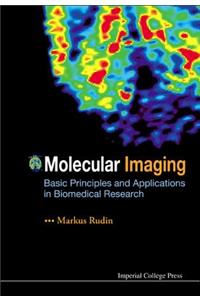 Molecular Imaging: Basic Principles and Applications in Biomedical Research