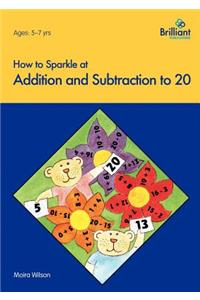 How to Sparkle at Addition and Subtraction to 20