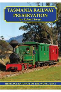 Tasmania Railway Preservation