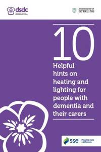 10 Helpful Hints on Heating and Lighting for People with Dementia and Their Carers