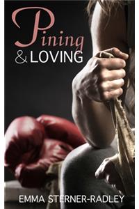 Pining & Loving