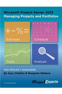 Microsoft Project Server 2013 Managing Projects and Portfolios