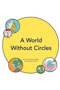 A World Without Circles