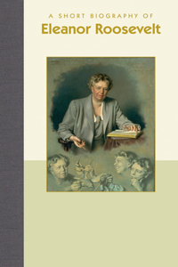 Short Biography of Eleanor Roosevelt