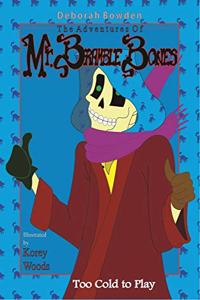 The Adventures of Mr. Bramble Bones