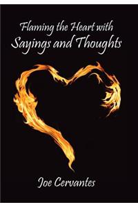 Flaming the Heart with Sayings and Thoughts