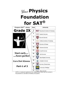 Gurus Physics Foundation for Sat: Prepare Along Grade IX