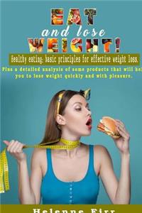 Eat and lose weight!