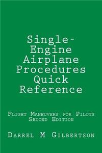 Single-Engine Airplane Procedures Quick Reference