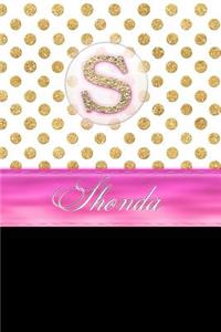 Shonda: Personalized Lined Journal Diary Notebook 150 Pages, 6 X 9 (15.24 X 22.86 CM), Durable Soft Cover