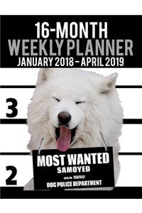 2018-2019 Weekly Planner - Most Wanted Samoyed