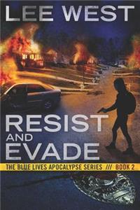 Resist and Evade