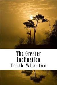 Greater Inclination