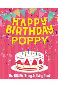 Happy Birthday Poppy - The Big Birthday Activity Book