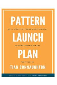 Pattern Launch Plan