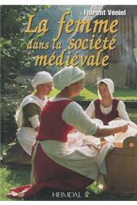 La Femme Dans La Société MéDiéVale