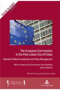 European Commission in the Post-Lisbon Era of Crises