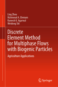 Discrete Element Method for Multiphase Flows with Biogenic Particles: Agriculture Applications