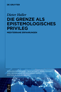 Die Grenze ALS Epistemologisches Privileg