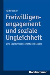 Freiwilligenengagement Und Soziale Ungleichheit