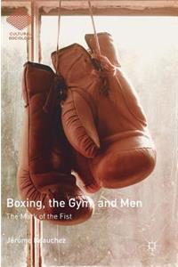 Boxing, the Gym, and Men
