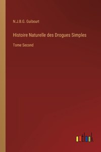 Histoire Naturelle des Drogues Simples
