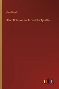 Short Notes on the Acts of the Apostles