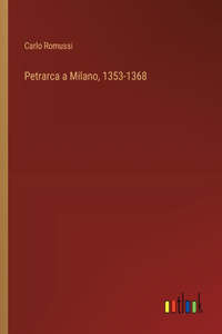Petrarca a Milano, 1353-1368