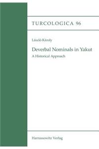 Deverbal Nominals in Yakut: A Historical Approach