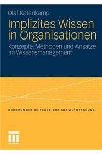 Implizites Wissen in Organisationen