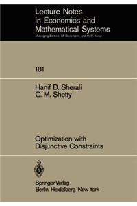 Optimization with Disjunctive Constraints