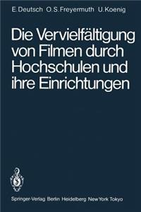 Die Vervielfältigung Von Filmen Durch Hochschulen Und Ihre Einrichtungen