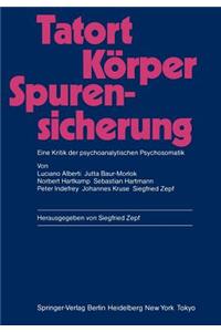 Tatort Körper — Spurensicherung