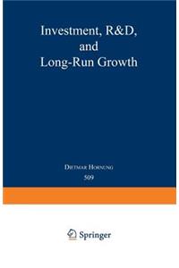 Investment, R&d, and Long-Run Growth