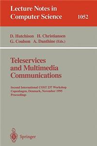 Teleservices and Multimedia Communications