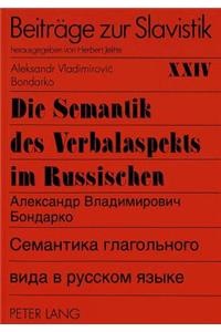 Die Semantik Des Verbalaspekts Im Russischen