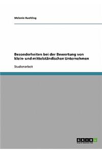 Besonderheiten bei der Bewertung von klein- und mittelständischen Unternehmen