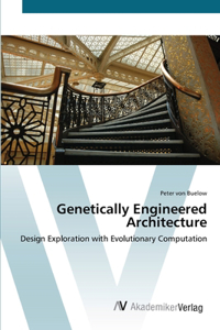 Genetically Engineered Architecture