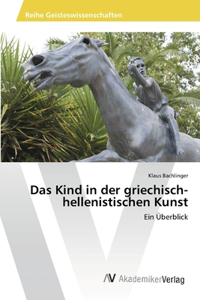 Kind in der griechisch-hellenistischen Kunst